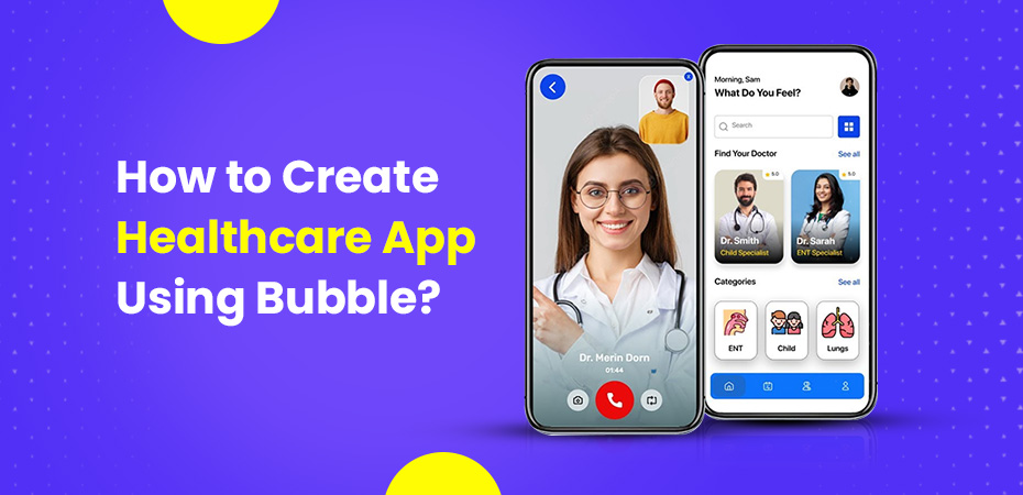 Healthcare App Using Bubble