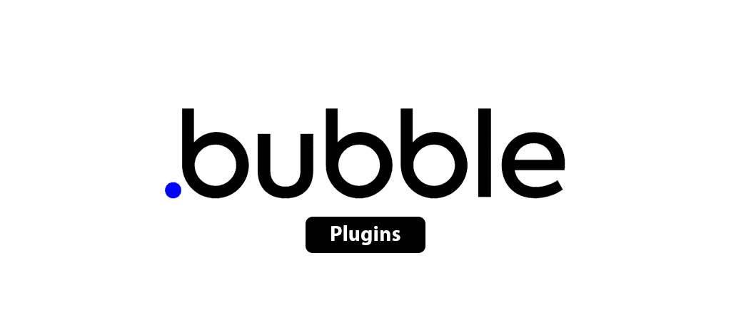 16 Must-Have Bubble Plugins for 2024: The Ultimate Guide 