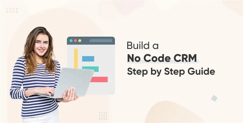 Build a No-Code CRM: Step-by-Step Guide