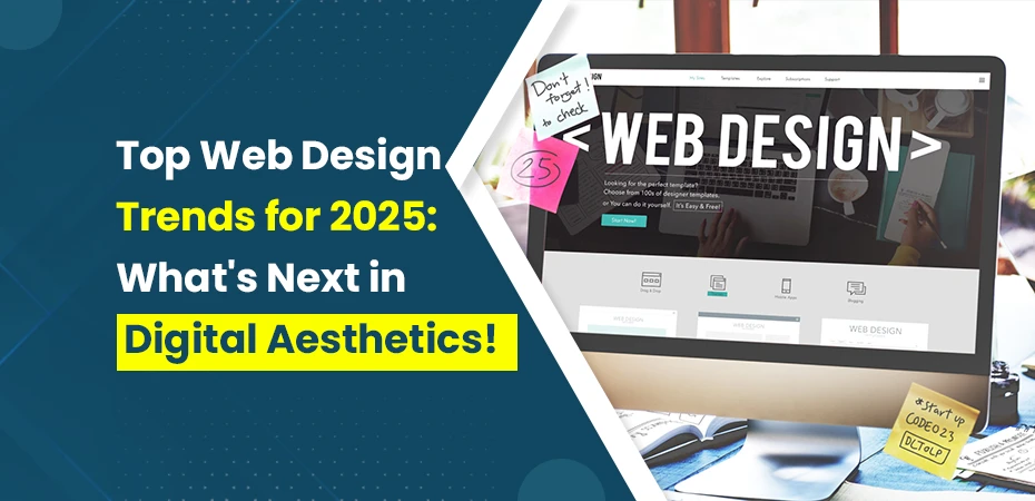 Top Web Design Trends for 2025